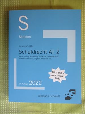 Imagen del vendedor de S. Skripten. Schuldrecht AT 2. Aufrechnung, Abtretung, Rcktritt, Gesamtschuld, Verbraucherschutz, digitale Produkte u. a. a la venta por Brcke Schleswig-Holstein gGmbH