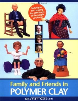 Seller image for Family and Friends in Polymer Clay for sale by WeBuyBooks