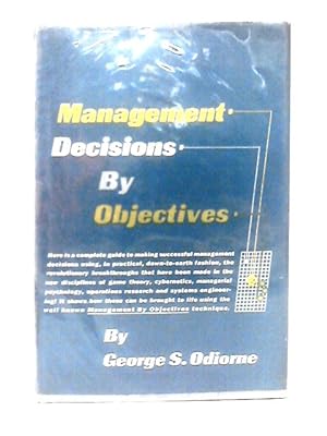 Seller image for Management Decisions by Objectives for sale by World of Rare Books