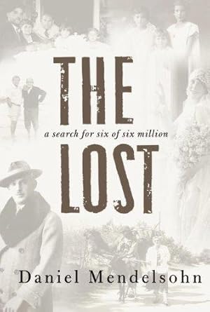 Image du vendeur pour The Lost: A Search for Six of Six Million mis en vente par WeBuyBooks 2