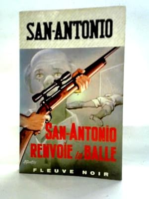 Seller image for San Antonio Renvoie La Balle for sale by World of Rare Books