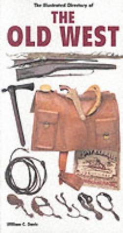 Image du vendeur pour The Illustrated Directory of the Old West (Illustrated Directory) mis en vente par WeBuyBooks