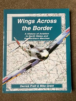 Wings Across the Border - A History of Aviation in North Wales and the Northern Marches: Volume III