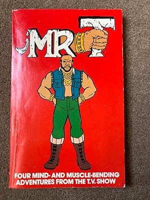 Mr. T: Four Mind and Muscle-bending Adventures