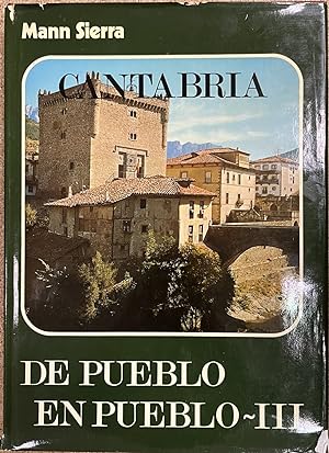 Seller image for CANTABRIA DE PUEBLO EN PUEBLO ~III for sale by Ababol libros y regalos