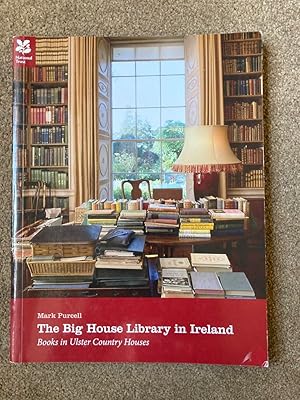 The Big House Library in Ireland: Books in Ulster Country Houses