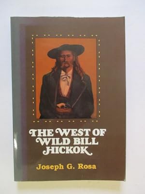 Immagine del venditore per The West of Wild Bill Hickok venduto da GREENSLEEVES BOOKS