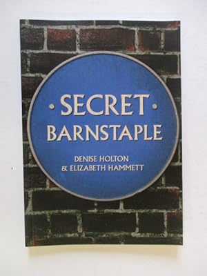 Immagine del venditore per Secret Barnstaple venduto da GREENSLEEVES BOOKS