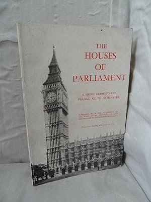 Bild des Verkufers fr The Houses of Parliament: A Short Guide to the Palace of Westminster zum Verkauf von High Barn Books