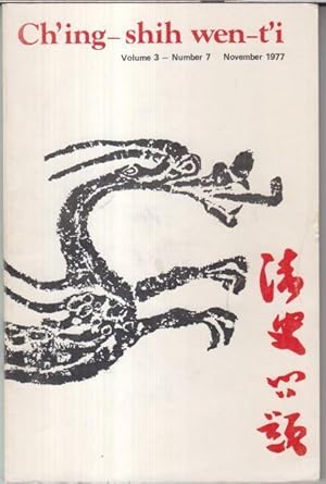 Imagen del vendedor de Ch' ing - shih wen-t' i. November 1977, volume 3, number 7. - from the contents: Harry J. Lamley - Haieh-tou: the pathology of violence in southeastern China / Don C. Price: Sung Chiao-jen, Confucianian and revolution / Mary Backus Rankin: Rural-urban continuities - leading families of two Chekiang market towns. - a la venta por Antiquariat Carl Wegner