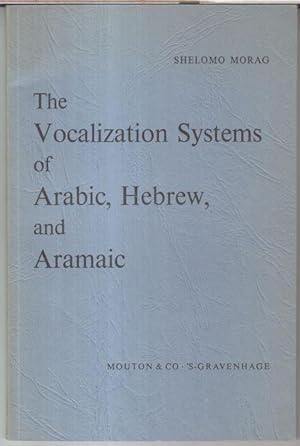 The vocalization systems of arabic, hebrew, and aramaic. Their phonetic and phonemic principles (...