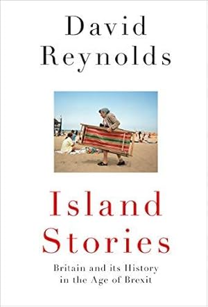 Seller image for Island Stories: Britain and Its History in the Age of Brexit for sale by WeBuyBooks