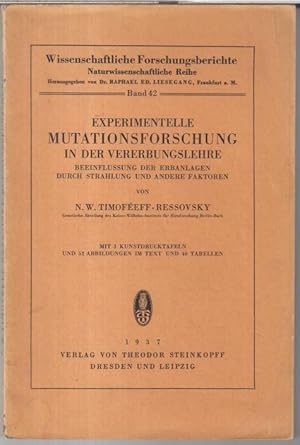 Seller image for Experimentelle Mutationsforschung in der Vererbungslehre. Beeinflussung der Erbanlagen durch Strahlung und andere Faktoren ( = Wissenschaftliche Forschungsberichte, naturwissenschaftliche Reihe, Band 42 ). for sale by Antiquariat Carl Wegner