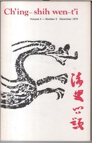 Seller image for Ch' ing - shih wen-t' i. December 1979, volume 4, number 2. - from the contents: Merrilyn Fitzpatrick - Local interests and the anti-pirate administration in China' s south-east 1555-1565 / Benjamin A. Elman: The Hsueh-hai T' ang and the rise of new text scholarship in Canton / Wei Peh T'i: Internal security and coastal control, Juan Yuan and pirate suppression in Chekiang 1799-1809 / Ella S. Laffey: Social dissidence and government suppression on the Sino-Vietnam frontier - the Black Flag Army in Tonkin. - for sale by Antiquariat Carl Wegner