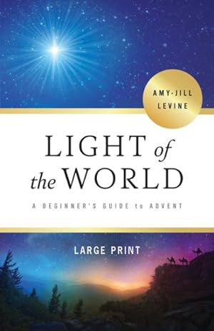 Imagen del vendedor de Light of the World : A Beginner's Guide to Advent a la venta por GreatBookPrices