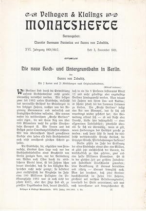 Seller image for Die neue Hoch- und Untergrundbahn in Berlin. Velhagen & Klasings Monatshefte, XVI. Jahrg. 1901/02, Heft 3, Nov. 1901. (Berlin-Archiv, hrsg.v. Hans-Werner Klnner und Helmut Brsch-Supan). for sale by Antiquariat Carl Wegner