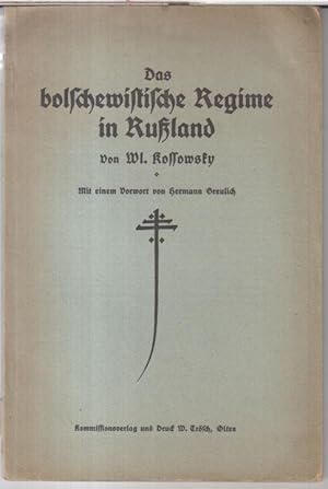Seller image for Das bolschewistische Regime in Ruland. for sale by Antiquariat Carl Wegner