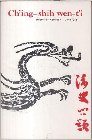 Seller image for Ch' ing - shih wen-t' i. June 1982, volume 4 - number 7. - from the contents: Jean-Paul Wiest - Lineage and patterns of conversion in Guangdong / Daniel H. Bays: Christianity and the Chinese sectarian tradition / Robert P. Gardella: Commercial bookkeeping in Ch' ing China and the west - a preliminary assessment. - for sale by Antiquariat Carl Wegner