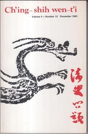 Bild des Verkufers fr Ch' ing - shih wen-t' i. December 1983, volume 4 - number 10. - from the contents: Judith Whitbeck - Kung Tzu-chen and the redirection of Literati Commitment in early nineteenth century China / William T. Rowe: Hu Lin-i' s reform of the Grain tribute system in Hupeh, 1855 - 1858 / John E. Wills, jr.: Advances and archives in early sino-western relations - an update. - zum Verkauf von Antiquariat Carl Wegner