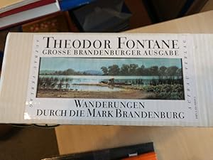 Wanderungen durch die Mark Brandenburg. In sieben Bänden (Grosse Brandenburger Ausgabe)