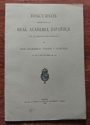 Seller image for Discursos ledos ante la Real Academia Espaola en la recepcin pblica de Leonardo Torres y Quevedo for sale by Librera Ofisierra