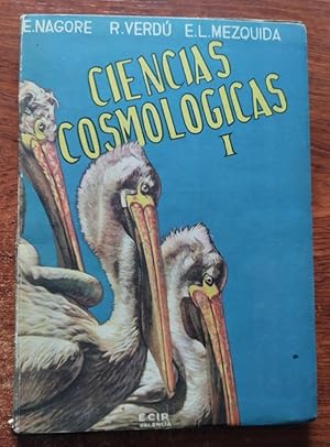 Seller image for Ciencias cosmolgicas I (primer curso) for sale by Librera Ofisierra