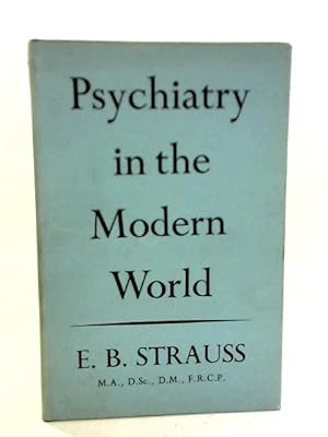 Imagen del vendedor de Psychiatry in the Modern World a la venta por World of Rare Books