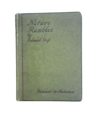 Imagen del vendedor de Nature Rambles: An Introduction To Country-lore, Summer, Autumn a la venta por World of Rare Books