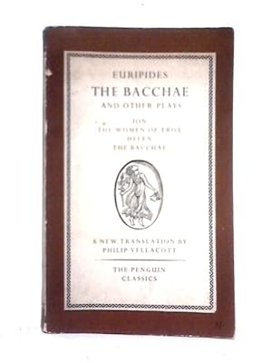 Imagen del vendedor de The Bacchae And Other Plays a la venta por World of Rare Books