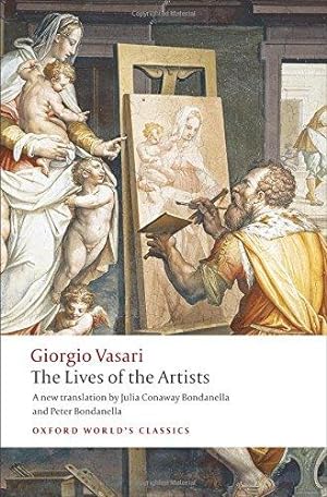 Imagen del vendedor de The Lives of the Artists (Oxford World's Classics) a la venta por WeBuyBooks