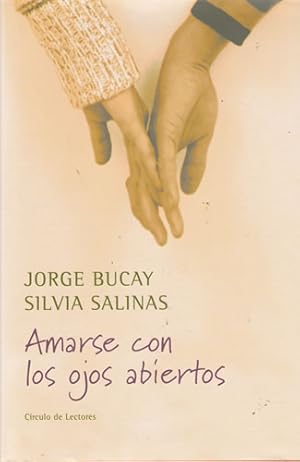 Seller image for Amarse con los ojos abiertos for sale by Librera Cajn Desastre