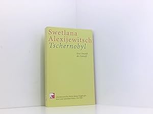 Bild des Verkufers fr Tschernobyl: Eine Chronik der Zukunft eine Chronik der Zukunft zum Verkauf von Book Broker