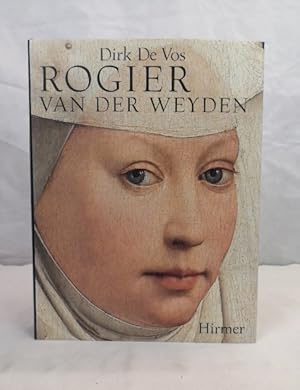 Bild des Verkufers fr Rogier van der Weyden. Das Gesamtwerk. Dirk de Vos. [bers. aus dem Niederlnd.: Rolf Erdorf ; Annemarie Seling] zum Verkauf von Antiquariat Bler