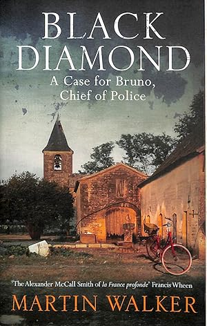 Image du vendeur pour Black Diamond: A Bruno Courrges Investigation (Bruno Chief of Police 3): The Dordogne Mysteries 3 mis en vente par M Godding Books Ltd