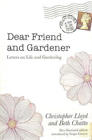 Immagine del venditore per Dear Friend and Gardener: Letters on Life and Gardening venduto da M Godding Books Ltd