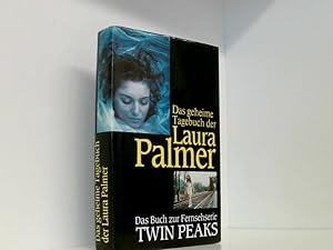 Bild des Verkufers fr Das Buch zur Fernsehserie Twin peaks: Das geheime Tagebuch der Laura Palmer zum Verkauf von Book Broker