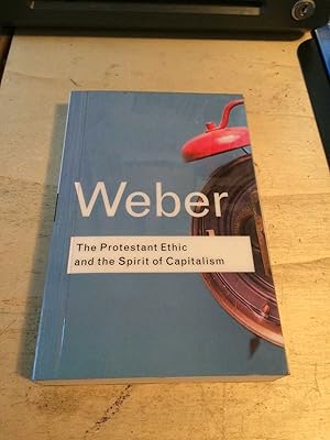 The Protestant Ethic and the Spirit of Capitalism