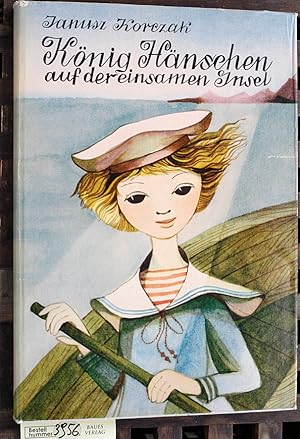 König Hänschen auf der einsamen Insel Ill.: Jerzy Srokowski. Deutsch von Katja Weintraub. Durchge...