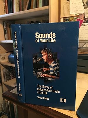 Sounds of Your Life: The history Independent Radio in the UK