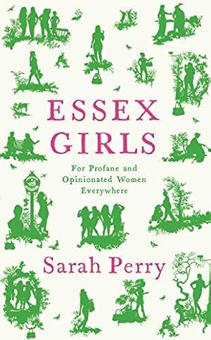Immagine del venditore per Essex Girls: For Profane and Opinionated Women Everywhere venduto da WeBuyBooks