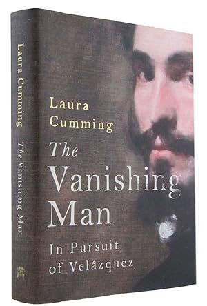THE VANISHING MAN: in pursuit of Velazquez