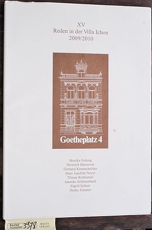 Bild des Verkufers fr XV Reden in der Villa Ichon 2009 / 2010 Mehrere Autoren. Goetheplatz 4. zum Verkauf von Baues Verlag Rainer Baues 