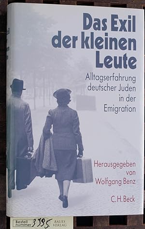 Bild des Verkufers fr Das Exil der kleinen Leute Alltagserfahrungen deutscher Juden in der Emigration zum Verkauf von Baues Verlag Rainer Baues 