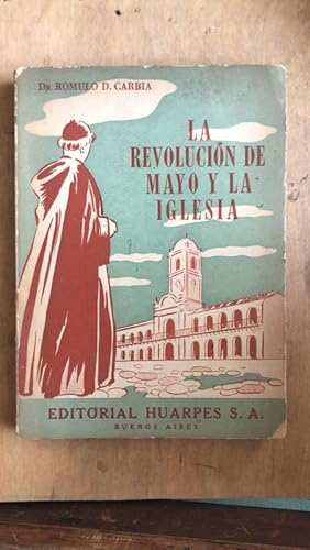 Imagen del vendedor de La revolucion de mayo y la iglesia a la venta por International Book Hunting