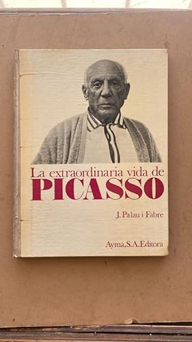 Bild des Verkufers fr La extraordinaria vida de Picasso zum Verkauf von International Book Hunting