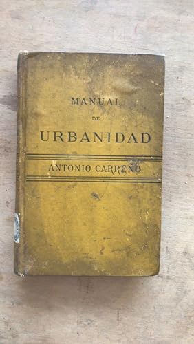 Seller image for Manual de Urbanidad y Buenas Maneras para uso de la juventud de ambos sexos for sale by International Book Hunting