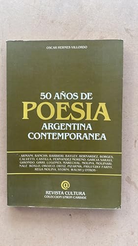 Imagen del vendedor de 50 aos de poesia argentina contemporanea a la venta por International Book Hunting