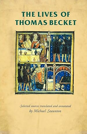 Bild des Verkufers fr The lives of Thomas Becket (Manchester Medieval Sources) zum Verkauf von Redux Books