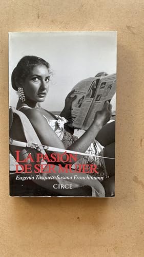 Immagine del venditore per La pasion de ser mujer venduto da International Book Hunting