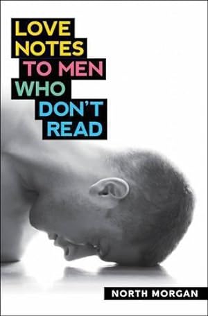 Bild des Verkufers fr Love Notes to Men Who Don't Read zum Verkauf von WeBuyBooks